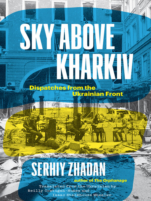 Title details for Sky Above Kharkiv by Serhiy Zhadan - Available